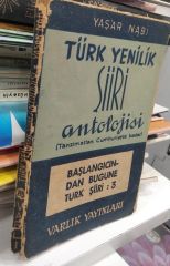 Türk Yenilik Şiiri Antolojisi  Türk Şiiri 3 - Yaşar Nabi Nayır