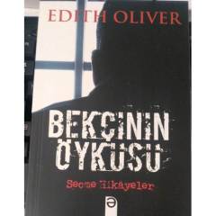 BEKÇİNİN ÖYKÜSÜ - EDITH OLIVER