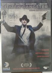 CITIZEN GANGSTER - KİBAR SOYGUNCU