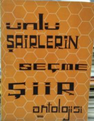 Ünlü Şairlerin Seçme Şiir Antolojisi - 1972 Basım
