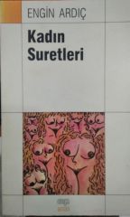 Engin Ardıç - Kadın Suretleri