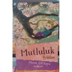 Mutluluk Öyküleri - MURAT ÇİFTKAYA