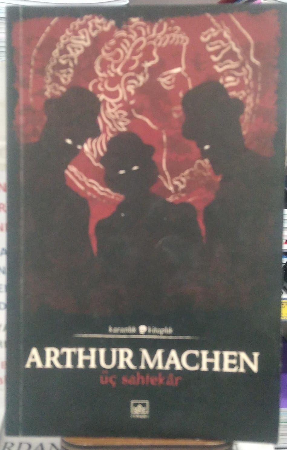 Üç Sahtekar - Arthur Machen