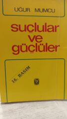 Suçlular ve Güçlüler - Uğur Mumcu