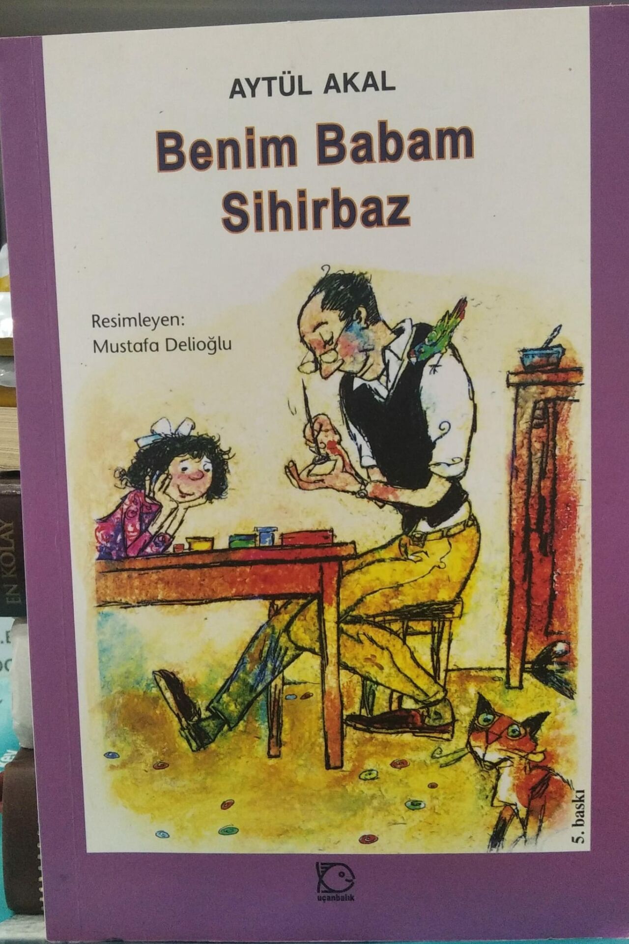 Benim Babam Sihirbaz - Aytül Akal