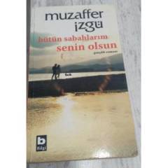 Bütün Sabahlarım Senin Olsun-Muzaffer İzgü