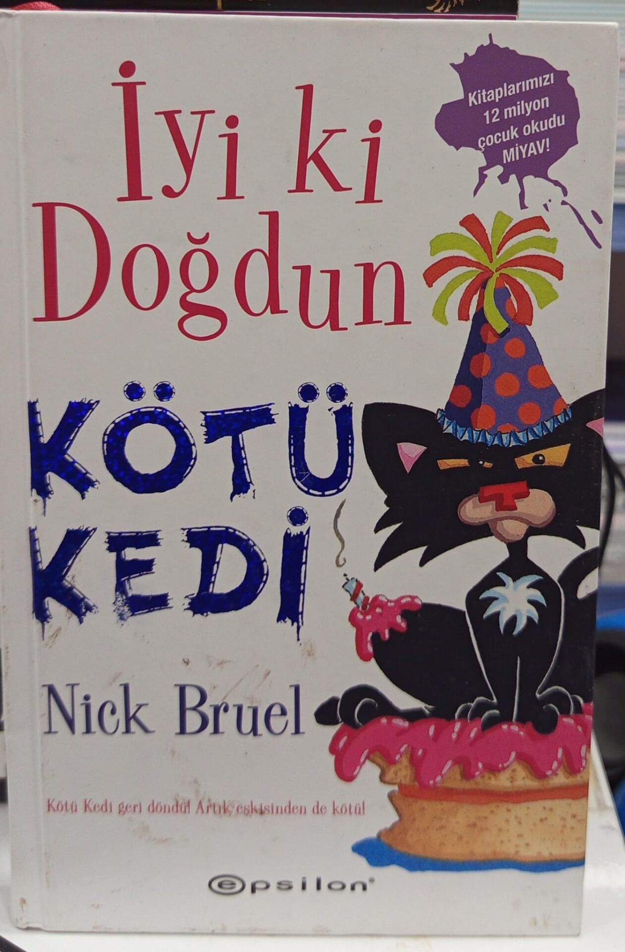 İyi ki Doğdun Kötü Kedi (Ciltli) - Nick Bruel