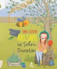 Arı Sarı ve Şehrin Duvarları - Sima Özkan