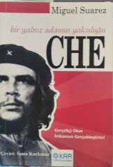 Bir Yalnız Adamın Yolculuğu CHE- Migual Suarez