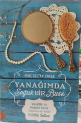 Yanağımda Soğuk Bir Buse - Mine Sultan Ünver