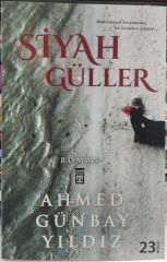Siyah Güller - Ahmed Günbay Yıldız