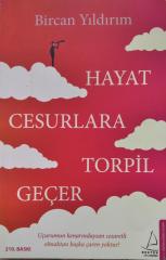 Hayat Cesurlara Torpil Geçer - Bircan Yıldırım