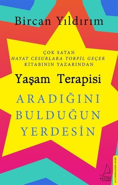 Yaşam Terapisi - Aradığını Bulduğun Yerdesin