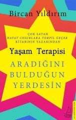 Yaşam Terapisi - Aradığını Bulduğun Yerdesin