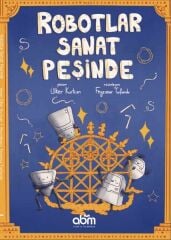 Robotlar Sanat Peşinde - Ülker Kurtcan
