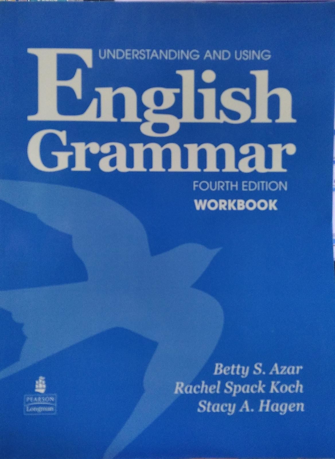 Understanding And Using English Grammar - Fourth Edition Workbook