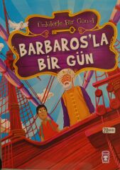 Barbaros’la Bir Gün - Ünlülerle Bir Gün / Mustafa Orakçı