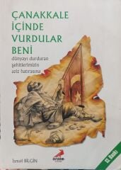 Çanakkale İçinde Vurdular Beni - İsmail Bilgin