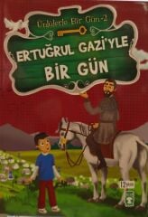 Ertuğrul Gazi'yle Bir Gün - Ünlülerle Bir Gün 2 / Mustafa Orakçı