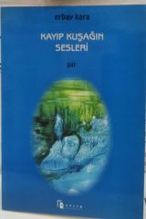 Kayıp Kuşağın Sesleri - Erbay Kara