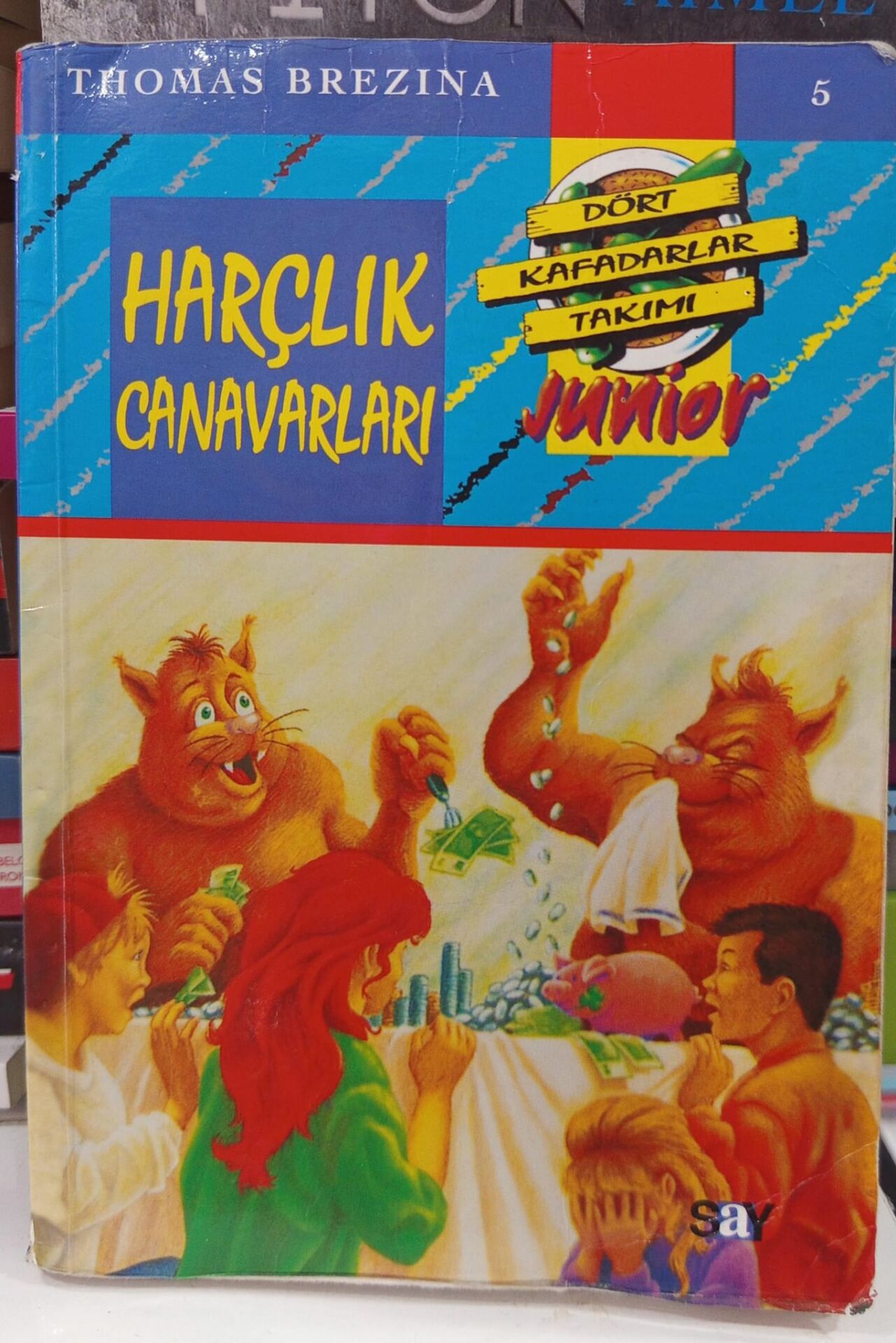 Dört Kafadarlar Takımı 5 - Harçlık Canavarları
