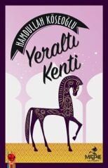 Yeraltı Kenti - Hamdullah Köseoğlu
