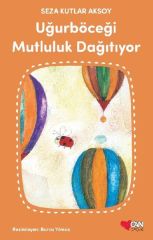Uğurböceği Mutluluk Dağıtıyor - Seza Kutlar Aksoy