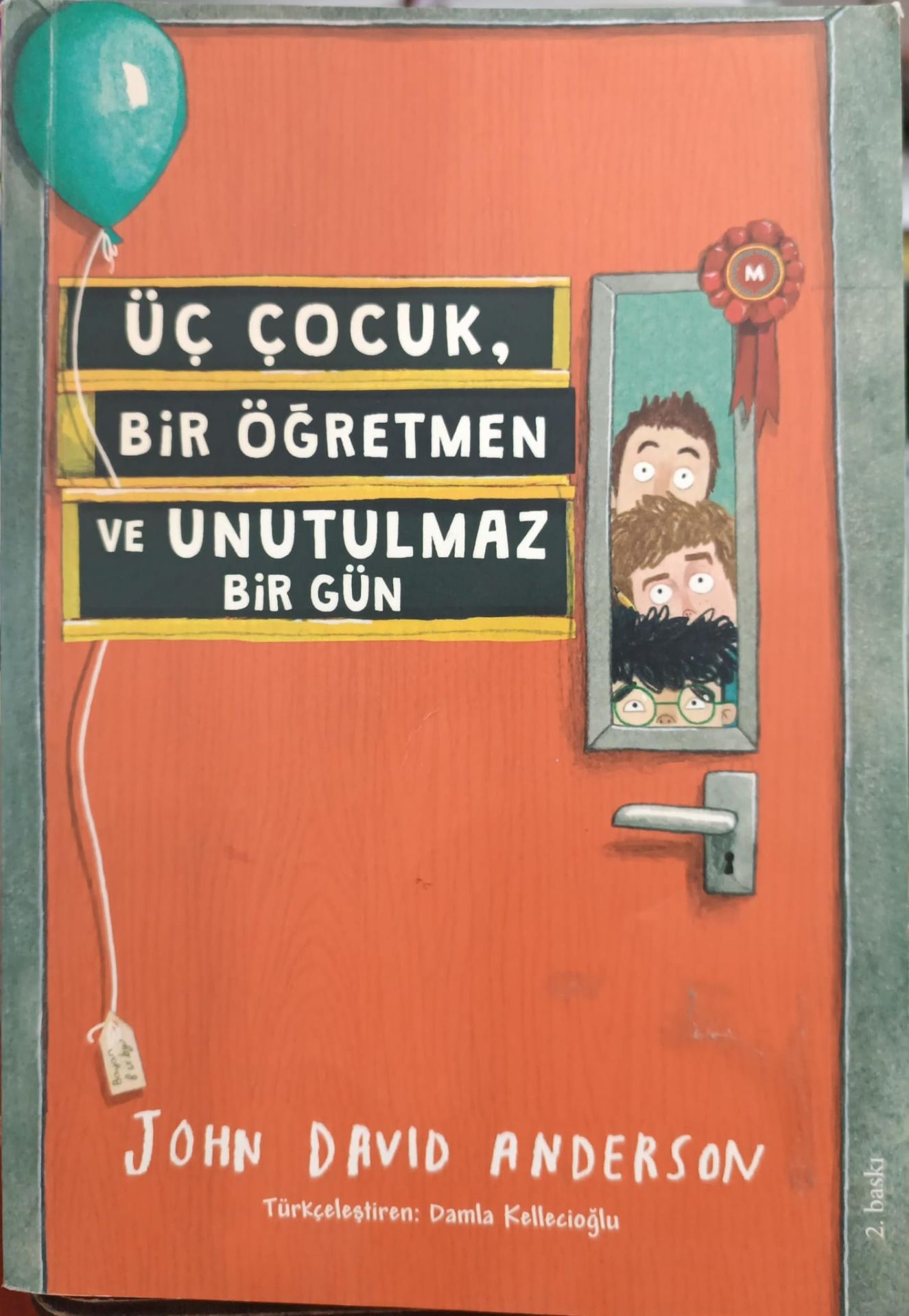 Üç Çocuk Bir Öğretmen ve Unutulmaz Bir Gün - John David Anderson