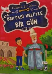 Hacı Bektaşi Veli’yle Bir Gün - Mustafa Orakçı