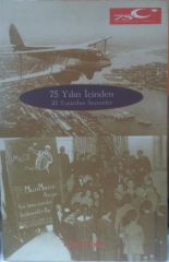 75 YILIN İÇİNDEN 22 YAZARDAN SEÇMELER - AHMET OKTAY