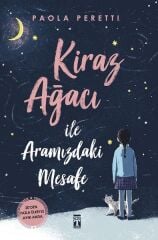 Kiraz Ağacı İle Aramızdaki Mesafe - Paola Peretti