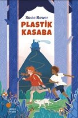 Plastik Kasaba - Susie Bower