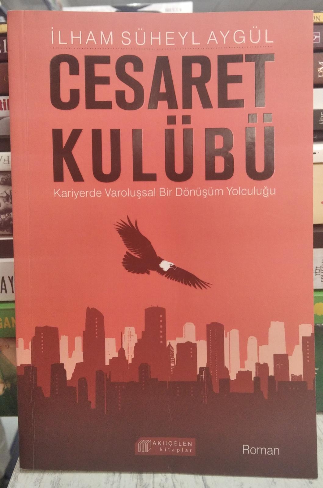 Cesaret Kulübü - İlham Süheyl Aygül