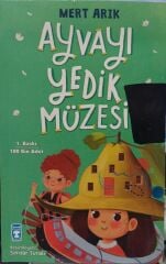 Ayvayı Yedik Müzesi - Mert Arık
