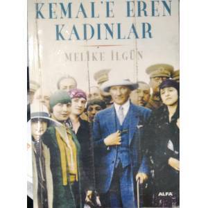 KEMAL'E EREN KADINLAR - MELİKE İLGÜN