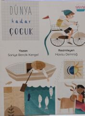 Dünya Kadar Çocuk - Saniye Bencik Kangal