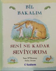 Bil Bakalım Seni Ne Kadar Seviyorum? - Sam McBratney