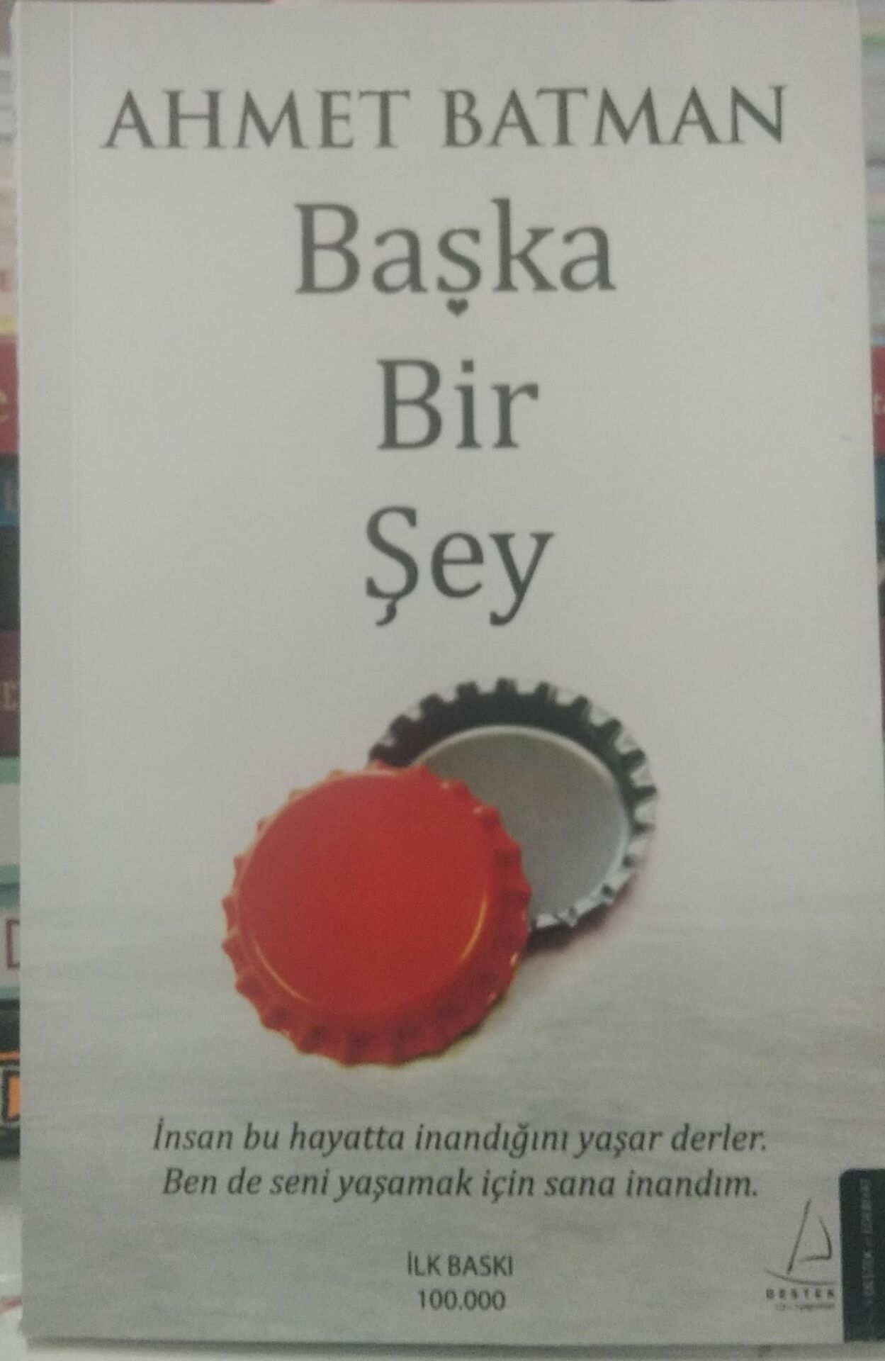 Başka Bir Şey - Ahmet Batman
