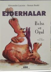 Ejderhalar – Baba ve Oğul - Alexandre Lacroix & Ronan Bade