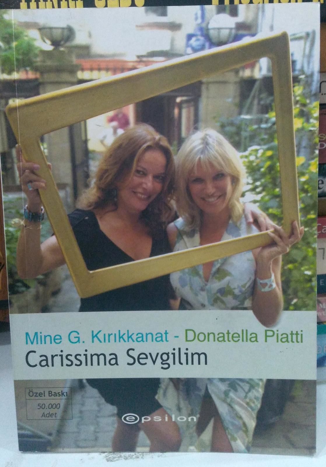 Carissima Sevgilim - Donetella Piatti, Mine G. Kırıkkanat