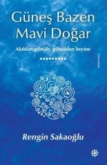 Güneş Bazen Mavi Doğar / Rengin Sakaoğlu