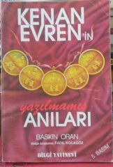 Kenan Evren'in Yazılmamış Anıları - BASKIN ORAN