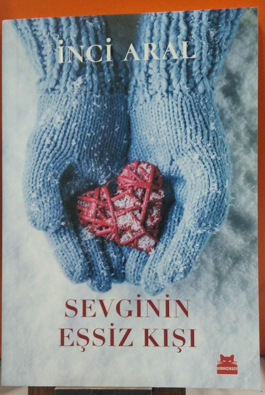 Sevginin Eşsiz Kışı - İnci Aral - 2. EL
