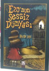 Ezo'nun Sessiz Dünyası - Hanzade Servi