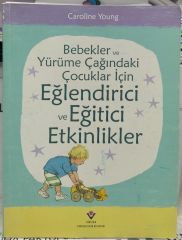 Bebekler ve Yürüme Çağındaki Çocuklar İçin Eğlendirici ve Eğitici Etkinlikler - TÜBİTAK / Caroline Young