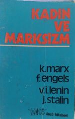 Kadın ve Marksizm - K.Marx - V.İ.Lenin - J.Stalin
