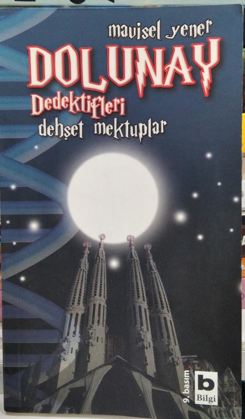Dolunay Dedektifleri 2 - Dehşet Mektuplar Mavisel Yener
