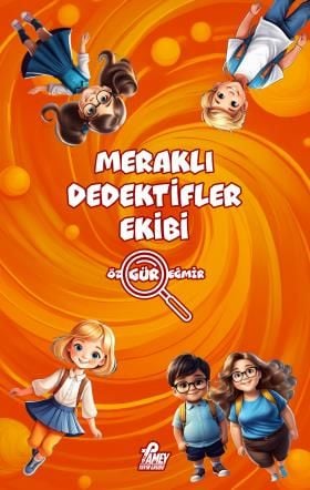 Meraklı Dedektifler Ekibi - Özgür Eğmir