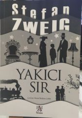 Yakıcı Sır - Stefan Zweig