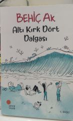 Altı Kırk Dört Dalgası - Behiç Ak